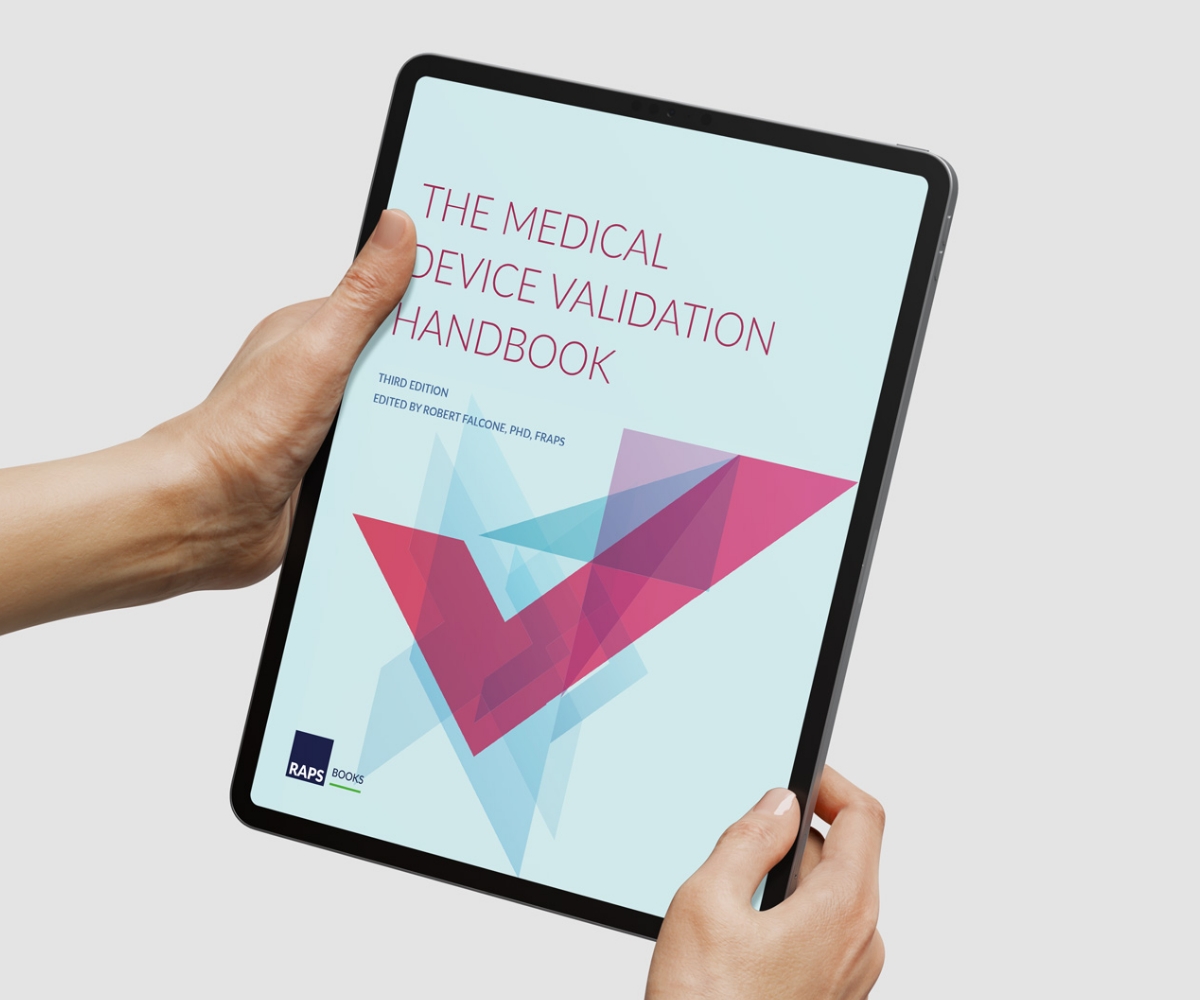 The Medical Device Validation Handbook, Third Edition
